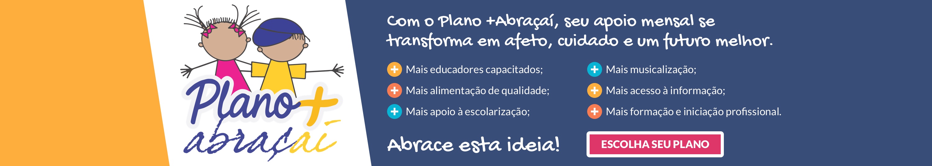 Plano + Abraçaí